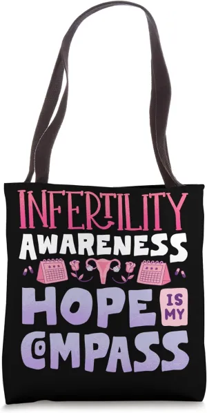 Infertility Awareness Month IVF Month Hope Is My Compass Tote Bag