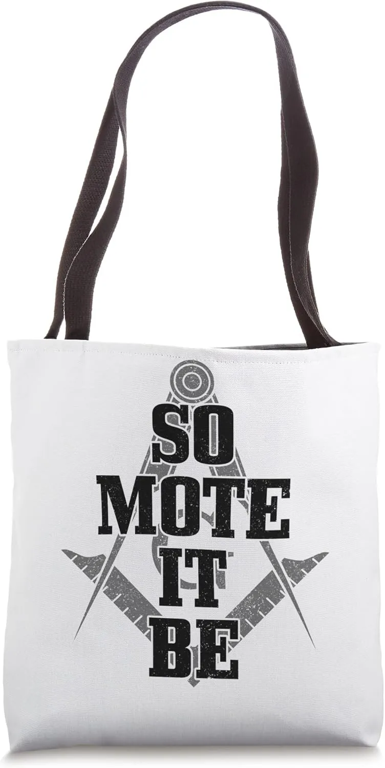 Mason So Mote It Be Freemason Masonic Square & Compass Tote Bag