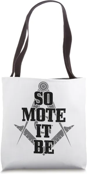 Mason So Mote It Be Freemason Masonic Square & Compass Tote Bag
