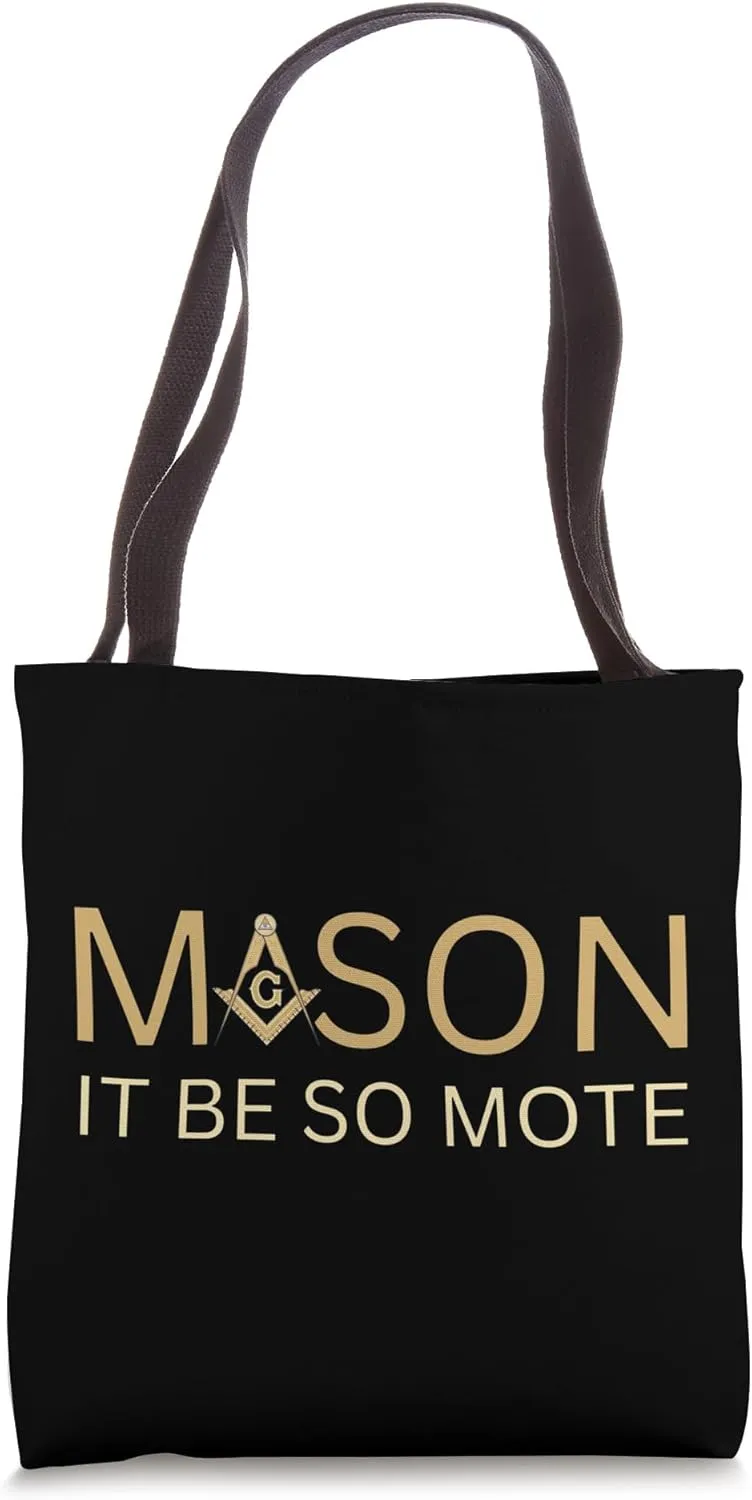 Masonic It Be So Mote Compass Traveling Freemasonry Tote Bag