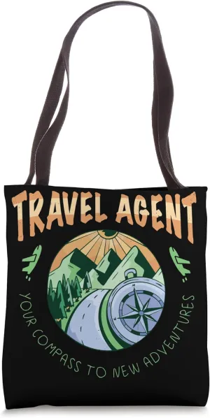 Your Compass to new Adventures Travel Agent Tote Bag